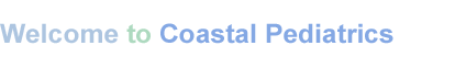 welcome to coastal pediatrics